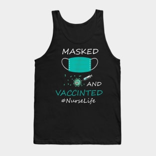 Masked And Vaccinated Funny Nurse Life Lover Gift love 14th Tank Top